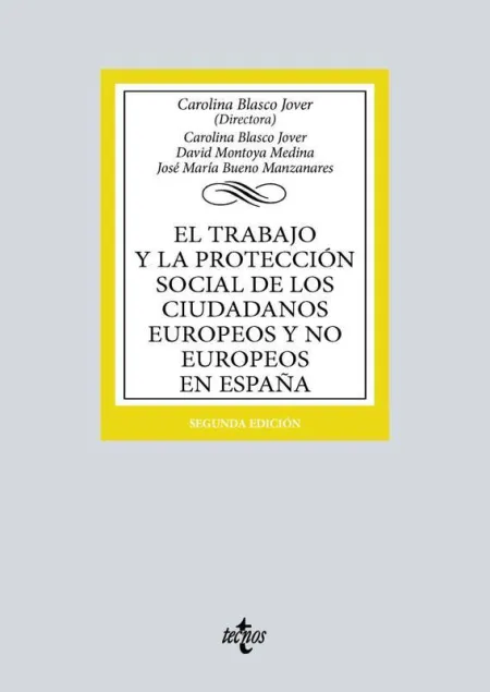 El Trabajo y la Protección Social de los Ciudadanos Europeos y no Europeos en Es