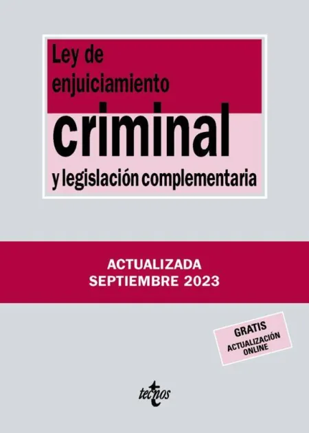 Ley de Enjuiciamiento Criminal y Legislación Complementaria