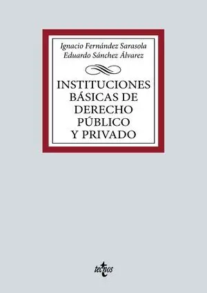 Instituciones Básicas de Derecho Público y Privado