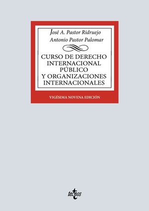 CURSO DE DERECHO INTERNACIONAL PÚBLICO Y DE ORGANIZACIONES INTERNACIONALES