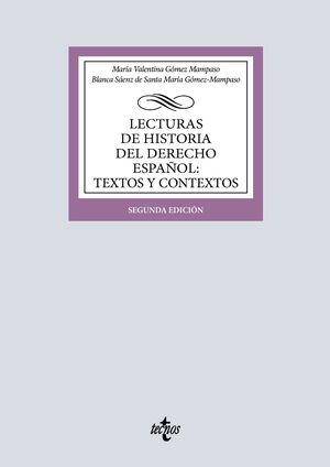 LECTURAS DE HISTORIA DEL DERECHO ESPAÑOL: TEXTOS Y CONTEXTOS