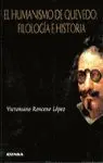El Humanismo de Quevedo, Filología e Historia