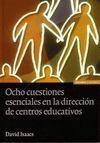 OCHO CUESTIONES ESENCIALES EN LA DIRECCIÓN DE CENTROS EDUCATIVOS