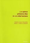 LOS QUINCE PRIMEROS DÍAS DE UNA VIDA HUMANA