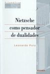 NIETZSCHE COMO PENSADOR DE DUALIDADES