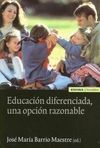 EDUCACIÓN DIFERENCIADA, UNA OPCIÓN RAZONABLE