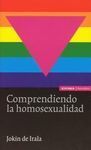 COMPRENDIENDO LA HOMOSEXUALIDAD