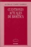 CUESTIONES ACTUALES DE BIOÉTICA