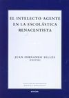 EL INTELECTO AGENTE DE LA ESCOLÁSTICA RENACENTISTA
