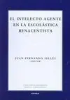 El Intelecto Agente de la Escolástica Renacentista