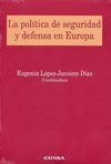 LA POLÍTICA DE SEGURIDAD Y DEFENSA EN EUROPA