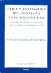 ÉTICA Y SISTEMÁTICA DEL CONTRTO EN EL SIGLO DE ORO