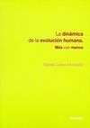 LA DINÁMICA DE LA EVOLUCIÓN HUMANA