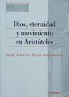 DIOS, ETERNIDAD Y MOVIMIENTO EN ARISTÓTELES