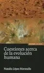 Cuestiones Acerca de la Evolución Humana