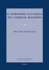 EL HUMANISMO PLATÓNICO DEL CARDENAL BESSARIÓN
