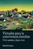 Virtudes para la Convivencia Familiar