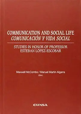 Communication And Social Life = Comunicación y Vida Social
