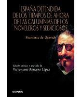 ESPAÑA DEFENDIDA DE LOS TIEMPOS DE AHORA CALUMNIAS NOVELERO