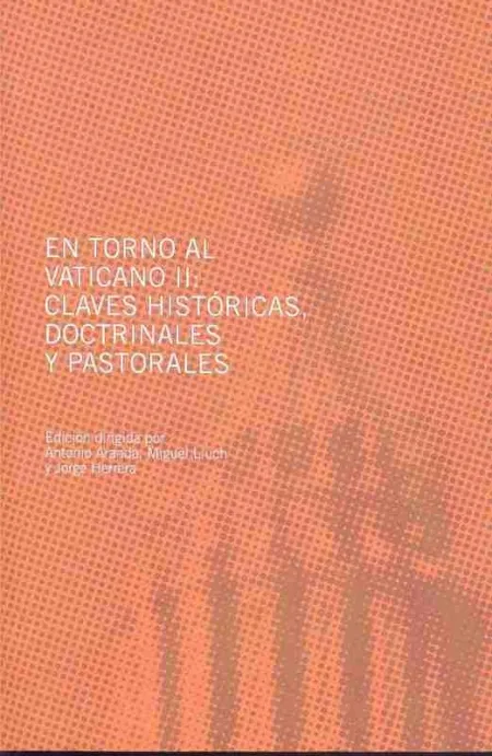 En Torno Al Vaticano Ii: Claves Históricas