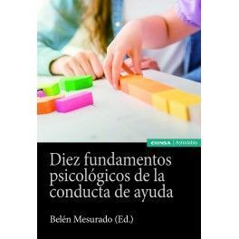 DIEZ FUNDAMENTOS PSICOLOGICOS DE LA CONDUCTA DE AYUDA