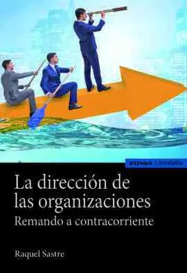 Dirección de las Organizaciones, la.