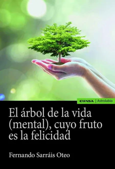 El Árbol de la Vida (Mental), Cuyo Fruto Es la Felicidad
