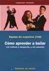 Cómo Aprender a Bailar