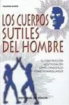 Los Cuerpos Sutiles del Hombre