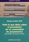 TODO LO QUE DEBE SABER EL PRESIDENTE DE LA COMUNIDAD DE PROPIETARIOS