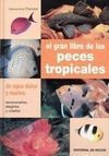 EL GRAN LIBRO DE LOS PECES TROPICALES
