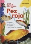 MI ... PEZ ROJO