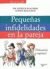 PEQUEÑAS INFIDELIDADES DE LA PAREJA
