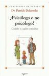 ¿PSICÓLOGO O NO PSICÓLOGO?