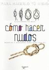 CÓMO HACER NUDOS