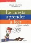 LE CUESTA APRENDER A LEER