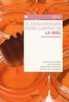 EL EXTRAORDINARIO PODER CURATIVO DE LA MIEL