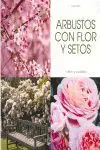 Arbustos con Flor y Setos
