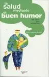 La Salud Mediante el Buen Humor