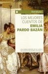 LOS MEJORES CUENTOS DE EMILIA PARDO BAZÁN