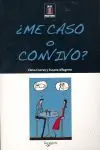 ¿Me Caso o Convivo?
