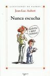 NUNCA ESCUCHA