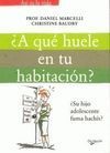 A QUÉ HUELE EN TU HABITACIÓN?