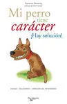 Mi Perro Tiene Carácter