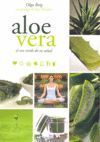 ALOE VERA. EL ORO VERDE DE SU SALUD