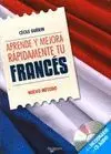 Aprende y Mejora Rápidamente tu Francés