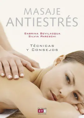 Masaje Antiestres - Tecnicas y Consejos