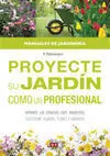 Proyecte Su Jardin Como un Profesional