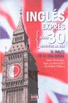 INGLÉS EXPRÉS: EL INGLÉS EN LA VIDA SOCIAL
