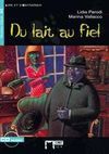 DU LAIT AU FIEL. LIRE ET S ENTRAINER
